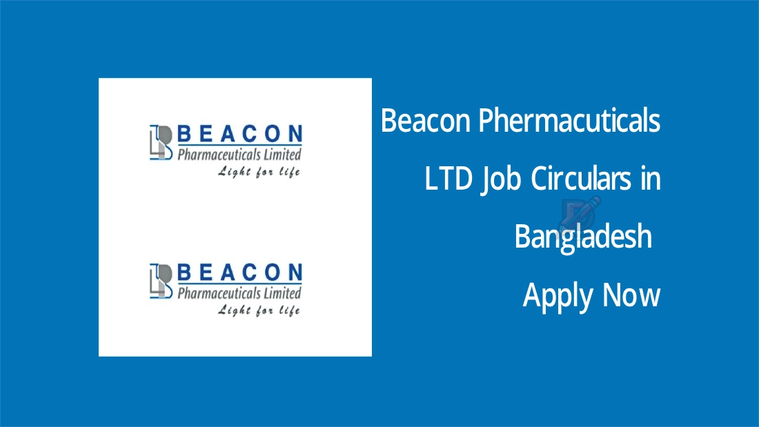 Beacon Pharmaceuticals Ltd Job Circular 