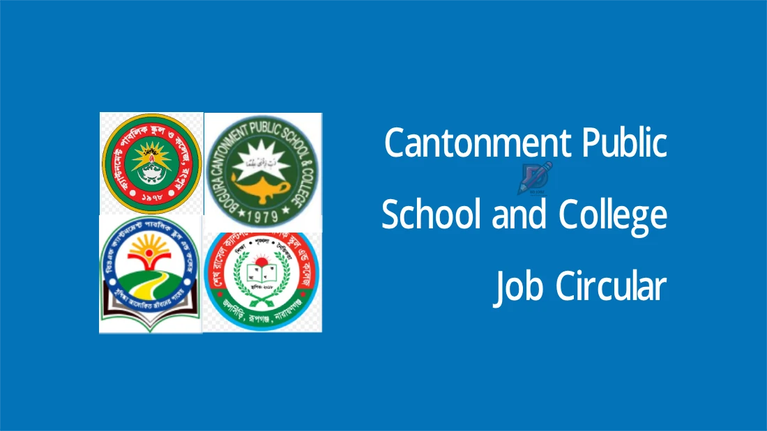 Read more about the article Cantonment Public School and College Job Circular 2024