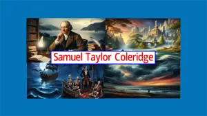 Samuel Taylor Coleridge Main Feature Image