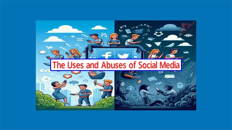 Main Feature Image of The Uses and Abuses of Social Media